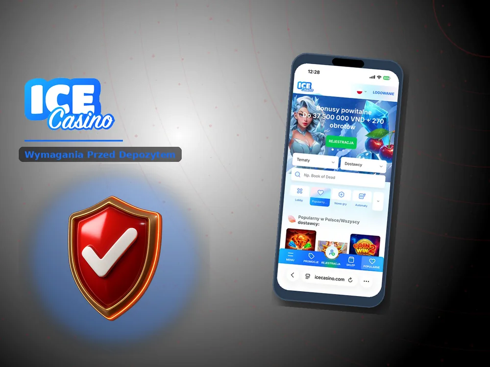 ice kasyno - Wymagania Przed Depozytem